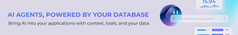AI Agents, powered by your database - Bring AI into your applications with context, tools, and your data AI Agents, powered by your database - Bring AI into your applications with context, tools, and your data